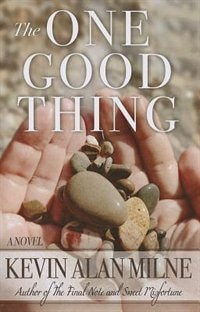 The One Good Thing