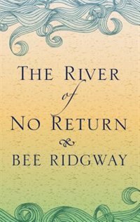 Front cover_The River Of No Return