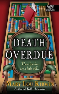 Death Overdue: (Large  Print)