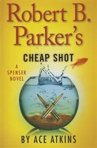 Robert B. Parker's Cheap Shot: (Large  Print)