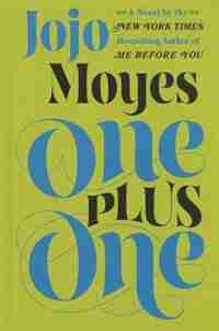 One Plus One: (Large Print) by Jojo Moyes