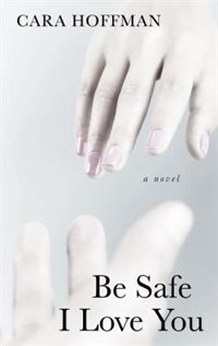 Couverture_Be Safe I Love You