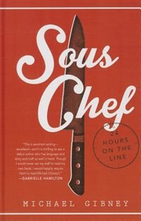 Sous Chef: 24 Hours On The Line