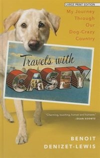 Travels With Casey: (Large  Print)