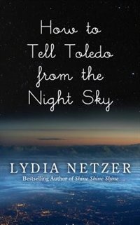 How To Tell Toledo From The Night Sky: (Large  Print)