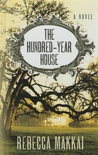 The Hundred-year House: (Large  Print)