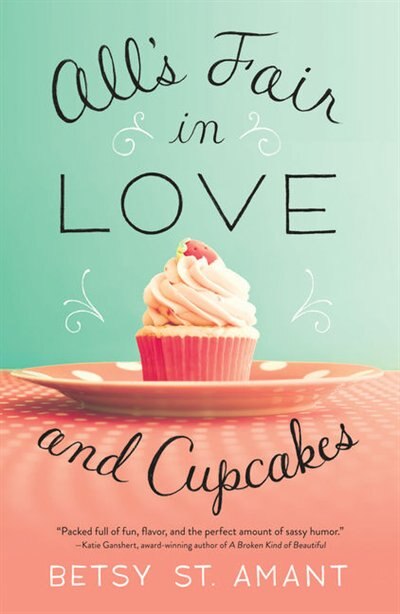 All's Fair In Love And Cupcakes: (Large  Print)