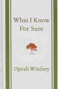 What I Know For Sure: (Large Print) by Oprah Winfrey
