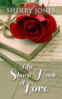 The Sharp Hook Of Love: (Large  Print)