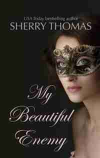 My Beautiful Enemy: (Large Print) by Sherry Thomas