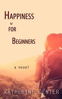 Happiness For Beginners: (Large  Print)