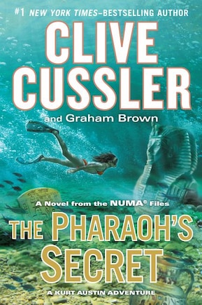 The Pharaoh's Secret: A Novel From The Numa Files