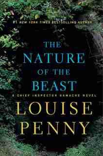 The Nature Of The Beast: (Large Print) by Louise Penny