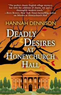 Deadly Desires At Honeychurch Hall: (Large  Print)