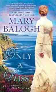 Only A Kiss: (Large Print) by Mary Balogh