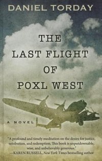 The Last Flight Of Poxl West: (Large  Print)