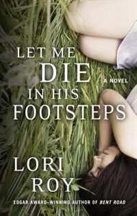 Let Me Die In His Footsteps: (Large  Print)