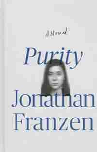 Purity: (Large Print) by Jonathan Franzen