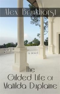 Couverture_The Gilded Life Of Matilda Duplaine