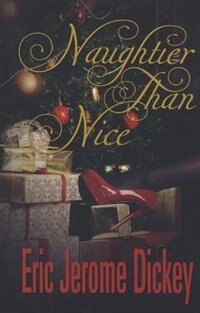 Naughtier Than Nice: (Large  Print)
