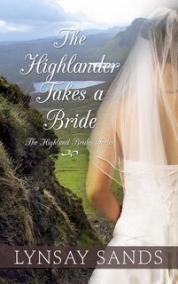 The Highlander Takes A Bride: (Large  Print)