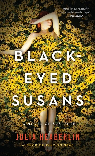Black-eyed Susans: A Novel Of Suspense