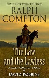 Ralph Compton: The Law And The Lawless