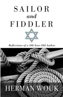 Sailor And Fiddler: Reflections Of A 100-year-old Author