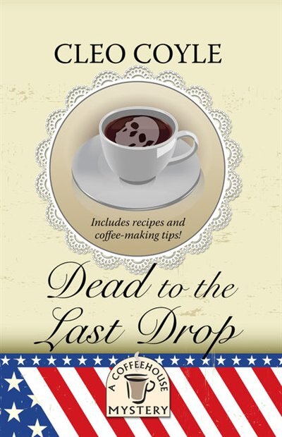 Dead To The Last Drop: (Large  Print)