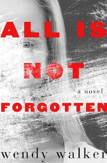 Front cover_All Is Not Forgotten
