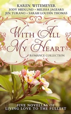 With All My Heart: Romance Collection (Large  Print)