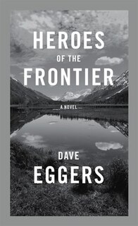 Heroes Of The Frontier: (Large  Print)