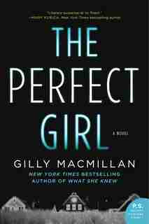 The Perfect Girl: (Large Print) by Gilly Macmillan