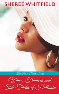 Couverture_Wives, Fiancées, And Side-chicks Of Hotlanta