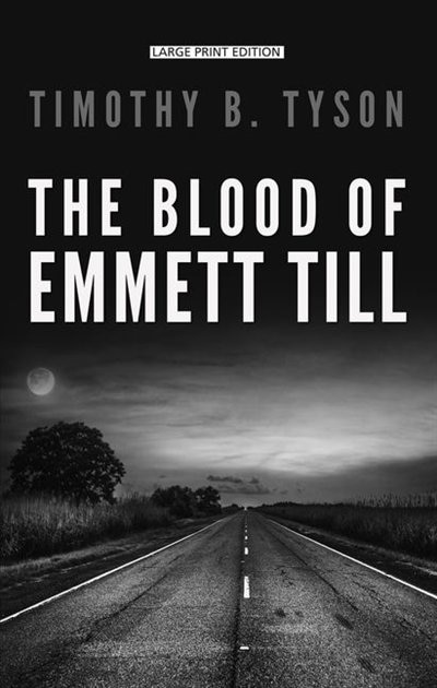 The Blood Of Emmett Till: (Large  Print)