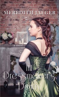 The Dressmaker's Dowry: (Large  Print)