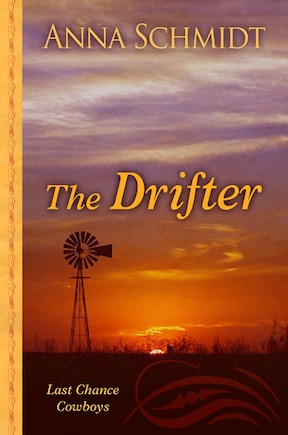 Last Chance Cowboys: The Drifter