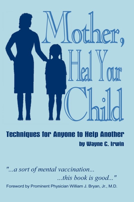 Front cover_Mother, Heal Your Child