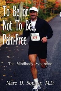 Front cover_To Be Or Not To Be... Pain-free
