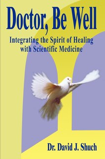 Front cover_Doctor, Be Well