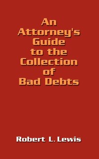 Couverture_An Attorney's Guide to the Collection of Bad Debts