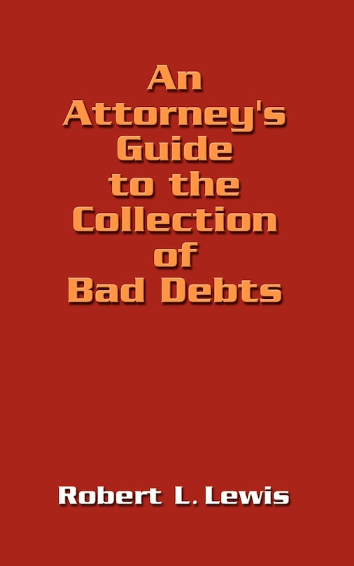 Couverture_An Attorney's Guide to the Collection of Bad Debts