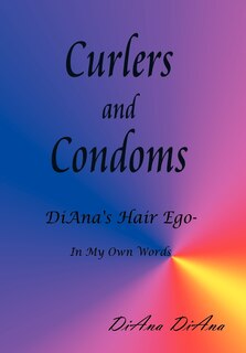 Couverture_Curlers and Condoms