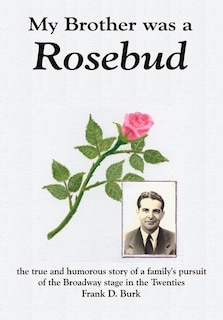 Front cover_My Brother Was A Rosebud
