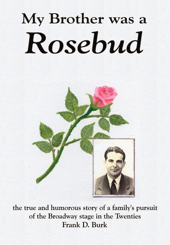 Front cover_My Brother Was A Rosebud