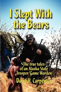 I Slept With The Bears