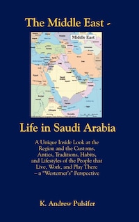 Couverture_The Middle East - Life in Saudi Arabia