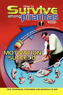 Front cover_How to Survive Among Piranhas