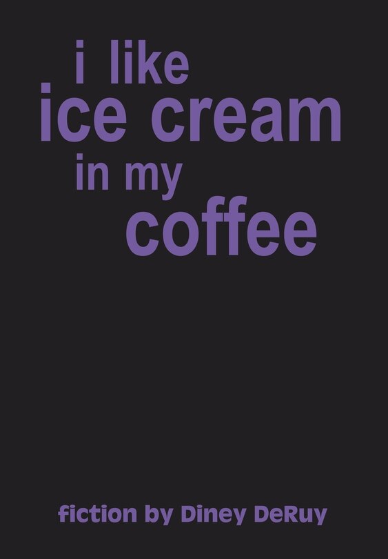 Front cover_I Like Ice Cream in My Coffee