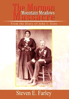 Front cover_The Mormon Mountain Meadows Massacre